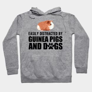 Guinea Pig - Easily guinea pigs and dogs Hoodie